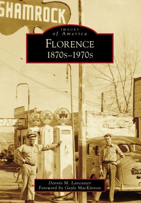 Florence: 1870s-1970s by Lancaster, Dennis M.