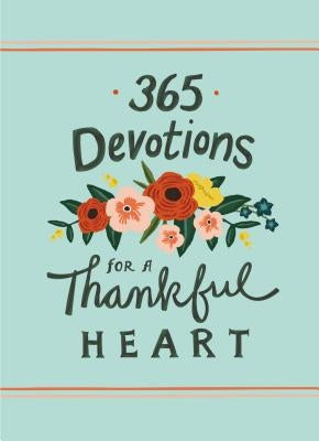 365 Devotions for a Thankful Heart by Zondervan