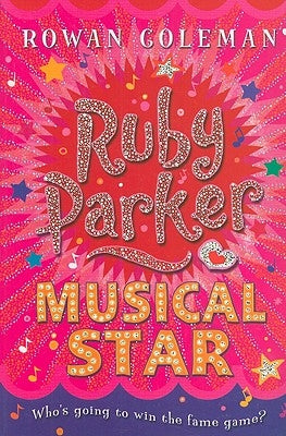 Ruby Parker: Musical Star by Coleman, Rowan