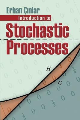 Introduction to Stochastic Processes by Cinlar, Erhan