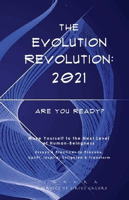 The Evolution Revolution: 2021 by Devi, Sahara