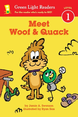 Meet Woof and Quack by Swenson, Jamie