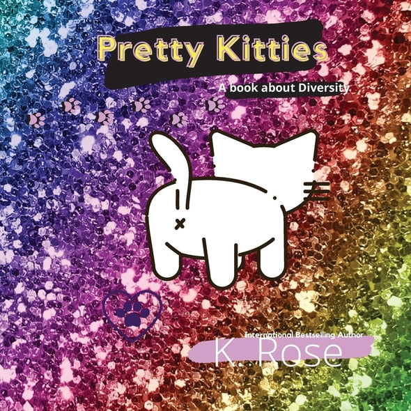 Pretty Kitties by Rose, K.