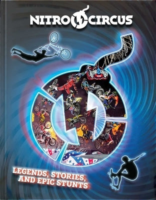 Nitro Circus Legends, Stories, and Epic Stunts by Believe It or Not!, Ripley's