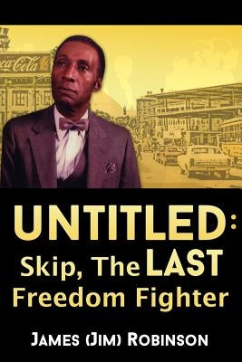 Untitled: Skip, the Last Freedom Fighter by Robinson, James (Jim)
