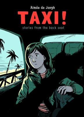 Taxi: Stories from the Back Seat by Jongh, Aimée de