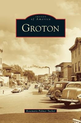 Groton by Palmer Tucker, Rosemarie