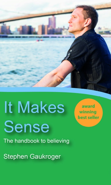 It Makes Sense by Gaukroger, Stephen