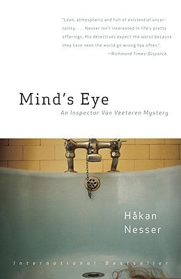 Mind's Eye: An Inspector Van Vetteren Mystery (1) by Nesser, Hakan