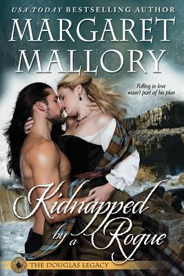 Kidnapped by a Rogue by Mallory, Margaret