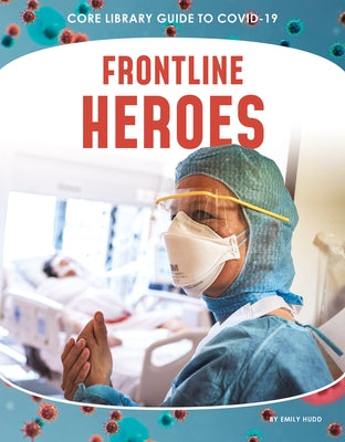 Front-Line Heroes by Hudd, Emily
