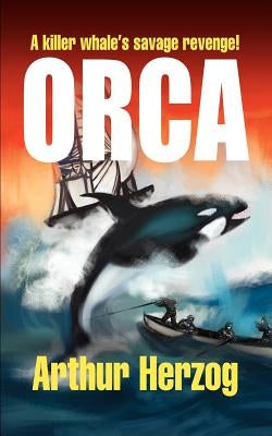 Orca by Herzog III, Arthur
