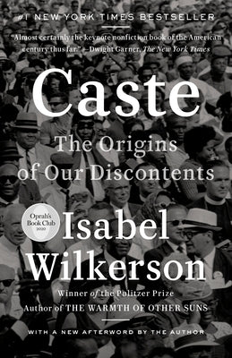Caste: The Origins of Our Discontents by Wilkerson, Isabel