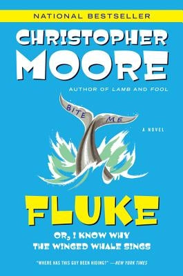 Fluke: Or, I Know Why the Winged Whale Sings by Moore, Christopher