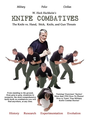 Knife Combatives by Hochheim, W. Hock