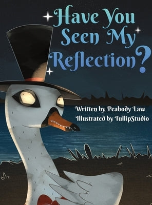 Have You Seen My Reflection? by Law, Peabody