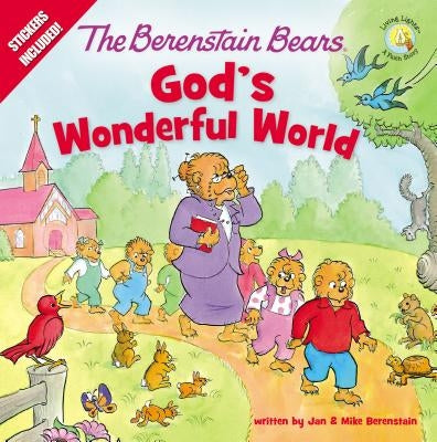The Berenstain Bears God's Wonderful World by Berenstain, Jan