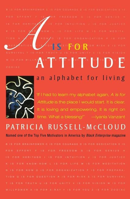 A is for Attitude: An Alphabet for Living by Russell-McCloud, Patricia