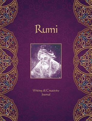 Rumi Journal: Writing & Creativity Journal by Fairchild, Alana