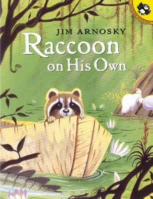 Raccoon on His Own by Arnosky, Jim