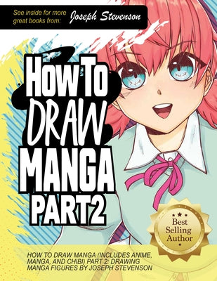 How to Draw Manga Part 2: Drawing Manga Figures by Stevenson, Joseph