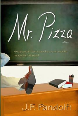 Mr. Pizza by Pandolfi, J. F.