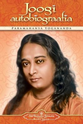 Joogi Autobiograafia (Autobiography of a Yogi - Estonian) by Yogananda, Paramahansa