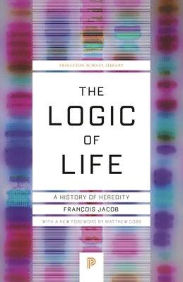 The Logic of Life: A History of Heredity by Jacob, François