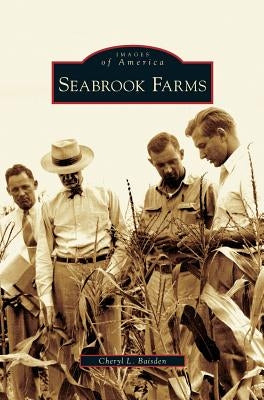 Seabrook Farms by Baisden, Cheryl L.