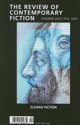 The Review of Contemporary Fiction: Slovak Fiction by O'Brien, John