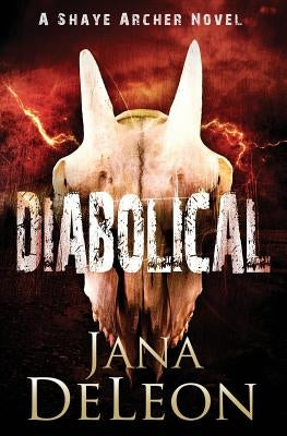 Diabolical by DeLeon, Jana