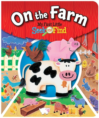 On the Farm: My First Little Seek and Find by Sequoia Children's Publishing