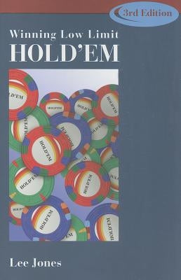 Winning Low Limit Hold'em by Jones, Lee