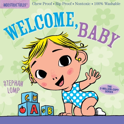 Indestructibles: Welcome, Baby by Lomp, Stephan