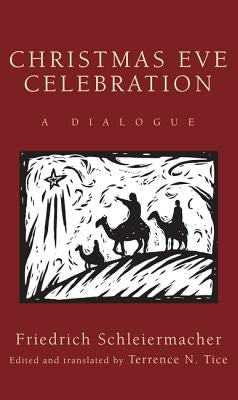 Christmas Eve Celebration by Schleiermacher, Friedrich