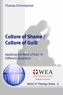 Culture of Shame / Culture of Guilt by Schirrmacher, Thomas