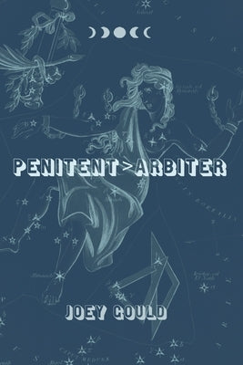 Penitent>Arbiter by Gould, Joey