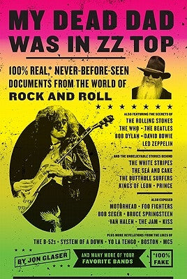 My Dead Dad Was in ZZ Top by Glaser, Jon
