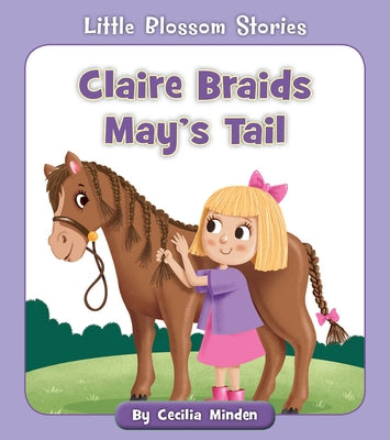 Claire Braids May's Tail by Minden, Cecilia