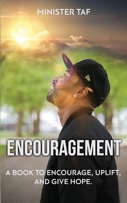 Encouragement by Taf, Minister