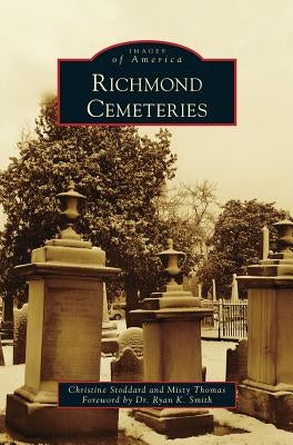 Richmond Cemeteries by Stoddard, Christine