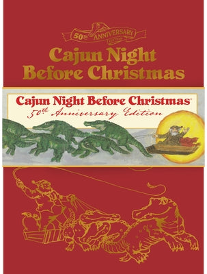 Cajun Night Before Christmas 50th Anniversary Limited Edition by Trosclair