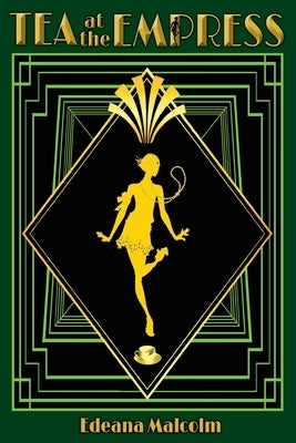 Tea at the Empress by Malcolm, Edeana