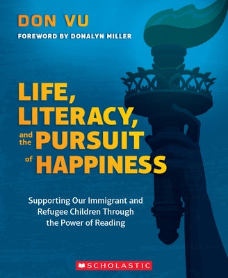 Life, Literacy, and the Pursuit of Happiness by Vu, Don