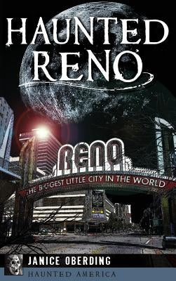 Haunted Reno by Oberding, Janice