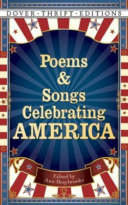 Poems and Songs Celebrating America by Braybrooks, Ann