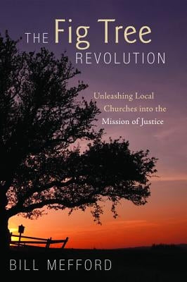 The Fig Tree Revolution by Mefford, Bill