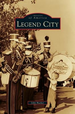 Legend City by Bueker, John