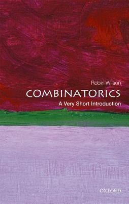 Combinatorics: A Very Short Introduction by Wilson, Robin