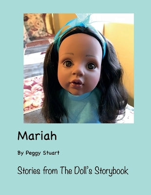 Mariah: Stories from the Doll's Storybook by Stuart, Peggy